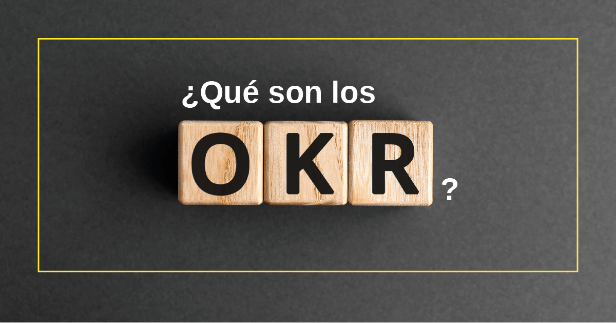 ¿que son los OKR?
